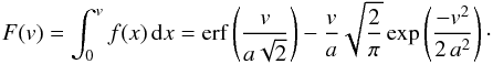 \begin{equation} \label{eqn:maxwellian-cdf} F(v) = \int_0^{v} f(x) \, {\rm d}x = {\rm erf}\left( \frac{v}{a \sqrt{2}} \right) - \frac{v}{a} \sqrt{\frac{2}{\pi}} \exp\left( \frac{-v^2}{2 \, a^2} \right)\cdot \end{equation}