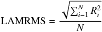 \appendix \setcounter{section}{1} \begin{equation} {\rm LAMRMS} = \frac{\sqrt{\sum_{i=1}^N {R_i^2}}}{N} \end{equation}