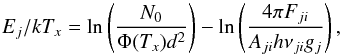 \begin{equation} E_j/kT_x = \ln\left( \frac{N_0}{\Phi(T_x)d^2}\right) - \ln\left(\frac{4\pi F_{ji}}{A_{ji}h\nu_{ji}g_j} \right), \end{equation}