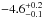 \hbox{$-4.6^{+0.2}_{-0.1}$}