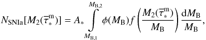 \begin{equation} N_{\rm SNIa}[M_2({\overline\tau}^{\rm m}_\ast)]= A_\ast \int \limits_{M_{\rm B,1}} \limits^{M_{\rm B,2}} \phi(M_{\rm B}) f\left( {M_2({\overline\tau}^{\rm m}_\ast) \over M_{\rm B}} \right) {{\rm d}M_{\rm B} \over M_{\rm B}}, \label{SNIa} \end{equation}