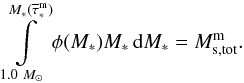 \begin{equation} \int \limits_{1.0~M_\odot} \limits^{M_\ast({\overline\tau}^{\rm m}_\ast)} \phi(M_\ast) M_\ast \, {\rm d}M_\ast = M^{\rm m}_{\rm s,tot}. \end{equation}