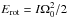 \hbox{$E_{\rm rot}=I \Omega^2_0/2$}