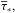 \hbox{${\overline\tau}_\ast,$}