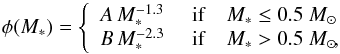 \begin{equation} \phi(M_\ast) = \left\{ \begin{array}{ll} A \, M_\ast^{-1.3} & \,\, {\rm if} \quad M_\ast \le 0.5~M_\odot \\ B \, M_\ast^{-2.3} & \,\, {\rm if}\quad M_\ast > 0.5~M_\odot \!, \end{array} \right. \label{function} \end{equation}
