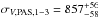 \hbox{$\sigma_{V,{\rm PAS,1-3}}=857_{-58}^{+56}$}
