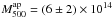 \hbox{$M^{\rm ap}_{500} = (6\pm2) \times10^{14}$}
