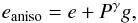 \begin{equation} e_{\rm aniso} = e +P^{\gamma} g, \label{eq:ellipticity} \end{equation}