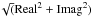 \hbox{$\!\sqrt({\rm Real}^2+{\rm I mag}^2)$}