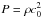 \hbox{$P=\rho c_0^2$}