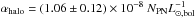 \hbox{$\alpha_{\mathrm{halo}}=(1.06\pm0.12)\times 10^{-8}~N_{\rm PN}L^{-1}_{\odot,\mathrm{bol}}$}