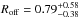 \hbox{$R_{\rm off}=0.79^{+0.58}_{-0.38}$}