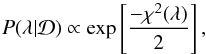 \appendix \setcounter{section}{3} \begin{equation} P(\lambda | \calD) \propto \exp\left[\frac{-\chi^2(\lambda)}{2} \right] , \end{equation}