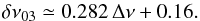 Mathematical equation: \begin{equation} \delta\nu_{03} \simeq 0.282 \, \Dnu + 0.16 . \end{equation}