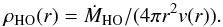 \begin{equation} \rho_{\rm HO}(r) = \dot{M}_{\rm HO}/(4\pi r^2 v(r)). \end{equation}