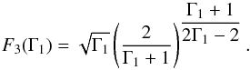\appendix \setcounter{section}{1} \begin{equation} F_3(\Gamma_1) = \sqrt{ \Gamma_1 } \left( \frac{2}{\Gamma_1 + 1} \right)^{\dfrac{\Gamma_1 + 1}{2 \Gamma_1 - 2}}. \end{equation}