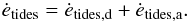 \appendix \setcounter{section}{1} \begin{equation} \dot{e}_{\mathrm{tides}} = \dot{e}_{\mathrm{tides,d}} + \dot{e}_{\mathrm{tides,a}}. \end{equation}