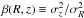 \hbox{$\beta(R,z) \equiv \sigma_{z}^2/\sigma_{R}^2$}