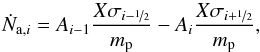 \begin{equation} \dot{N}_{\mrm{a},i} = A_{i-1}\frac{X\sigma_{i-\nicefrac{1}{2}}}{m_\mrm{p}} - A_{i}\frac{X\sigma_{i+\nicefrac{1}{2}}}{m_\mrm{p}}, \end{equation}
