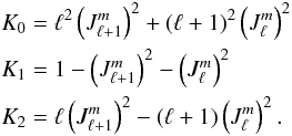 \appendix \setcounter{section}{1} \begin{eqnarray} &&K_0 = \ell^2 \left(J_{\ell+1}^{m}\right)^2 + (\ell+1)^2 \left(J_{\ell}^{m}\right)^2 \nonumber \\ &&K_1 = 1-\left(J_{\ell+1}^{m}\right)^2 - \left(J_{\ell}^{m}\right)^2 \nonumber \\ &&K_2 = \ell \left(J_{\ell+1}^{m}\right)^2 - (\ell+1) \left(J_{\ell}^{m}\right)^2 . \end{eqnarray}