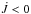 \hbox{$\dot{J}< 0$}