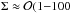 \hbox{$\Sigma\approx\mathcal{O}(1{-}100$}