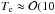 \hbox{$T_{\rm e}\approx\mathcal{O}(10$}