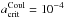 \hbox{$a_{\rm crit}^{\rm Coul}=10^{-4}$}
