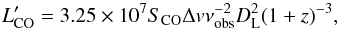 \begin{equation} \label{eqn:lumfunc2p} L_{\rm CO}'=3.25 \times 10^7 S_{\rm CO} \Delta v \nu_{\rm obs}^{-2} D_{\rm L}^2 (1+z)^{-3}, \end{equation}