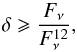 \appendix \setcounter{section}{1} \begin{equation} \delta \geqslant \frac{F_\nu}{F^{12}_\nu}, \end{equation}