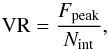 \begin{equation} {\rm VR}=\frac{F_{\rm peak}}{N_{\rm int}} , \end{equation}