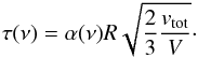 \appendix \setcounter{section}{2} \begin{eqnarray} \tau(\nu) = \alpha(\nu)R\sqrt{\frac{2}{3}\frac{{v}_\text{tot}}{V}}\cdot \end{eqnarray}