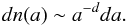 \begin{eqnarray} dn(a) \sim a^{-d} da \label{eq:grainsizedist}. \end{eqnarray}