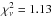 \hbox{$\chi^{2}_{\nu}=1.13$}