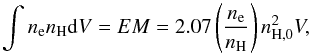\begin{equation} \int n_{\rm e}n_{\rm{H}}{\rm d}V=EM=2.07\left(\frac{n_{\rm e}}{n_{\rm{H}}}\right)n_{\rm{H},0}^{2}V, \end{equation}