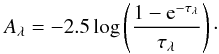 \begin{equation} \label{eq:mix} A_\lambda = -2.5\log\left(\frac{1-{\rm e}^{-\tau_\lambda}}{\tau_\lambda}\right)\cdot \end{equation}