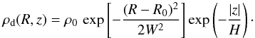 \begin{equation} \rho_{\rm d}(R,z) = \rho_0\,\exp\left[-\frac{(R-R_0)^2}{2W^2} \right] \exp\left( -\frac{|z|}{H} \right)\cdot \end{equation}
