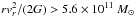 \hbox{$r v_r^2/(2G)>5.6\times10^{11}~\msun$}