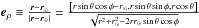 \hbox{$\vec{e}_\rho \equiv \frac{\vec{r}-\vec{r}_\odot}{\abs{\vec{r}-\vec{r}_\odot}} = {\textstyle \frac{\sq{r\sin{\theta}\cos{\phi}-\rsun,r\sin{\theta}\sin{\phi},r\cos{\theta}}}{\sqrt{ r^2+\rsun^2-2r\rsun\sin{\theta}\cos{\phi}}}}$}