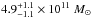 \hbox{$4.9_{-1.1}^{+1.1}\times10^{11}~\msun$}