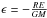 \hbox{$\epsilon=-\frac{RE}{GM}$}