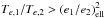 \hbox{$T_{e,1}/T_{e,2} > (e_1/e_2)^2_{\rm ell}$}