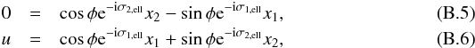 \appendix \setcounter{section}{2} \begin{eqnarray} \label{eq:assumu} 0 &=& \cos\phi \expo{-\ImUnit\sigma_{2\rm ,ell}} x_2 - \sin\phi \expo{-\ImUnit\sigma_{1\rm ,ell}} x_1,\\ \label{eq:u} u &=& \cos\phi \expo{-\ImUnit\sigma_{1\rm ,ell}} x_1 + \sin\phi \expo{-\ImUnit\sigma_{2\rm ,ell}} x_2, \end{eqnarray}