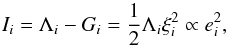 \begin{equation} \label{eq:Di} I_i = \Lambda_i - G_i = \frac{1}{2} \Lambda_i \xi_i^2 \propto e_i^2, \end{equation}