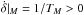\hbox{$\dot\delta|_M = 1/T_M> 0$}