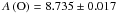\hbox{${A}\left({\rm O}\right)=8.735\pm 0.017$}