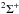 \hbox{$^2\Sigma^+$}
