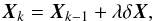 \begin{equation} \vec{X}_k=\vec{X}_{k-1}+\lambda \delta \vec{X} , \end{equation}