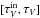 \hbox{$[{\tau}^{\rm in}_V,{\tau}_V]$}