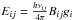 \hbox{$E_{ij}=\frac{h\nu_{ij}}{4\pi}B_{ij}g_i$}